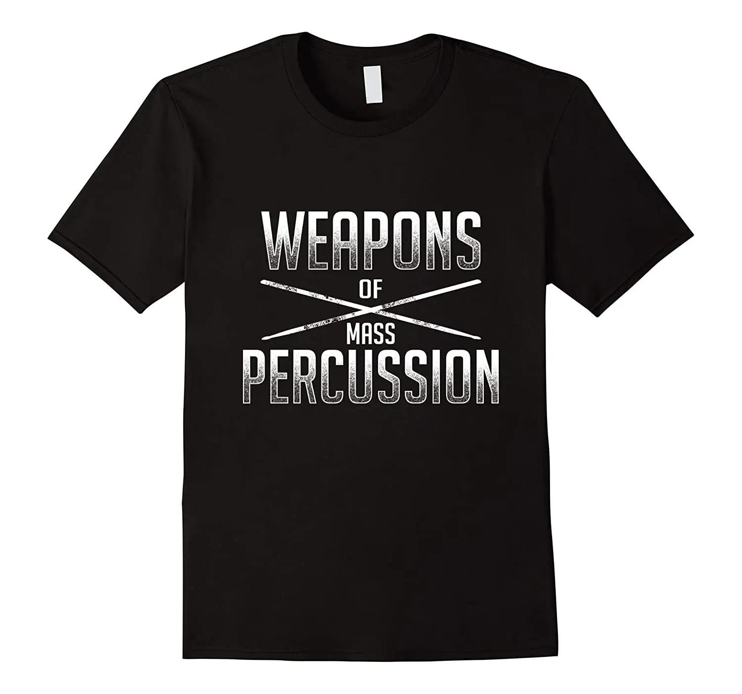 

Weapons of Mass Percussion Funny Drummers T Shirt New 100% Cotton Short Sleeve O-Neck T-shirt Casual Mens Top - Men s Summer ... S разноцветный