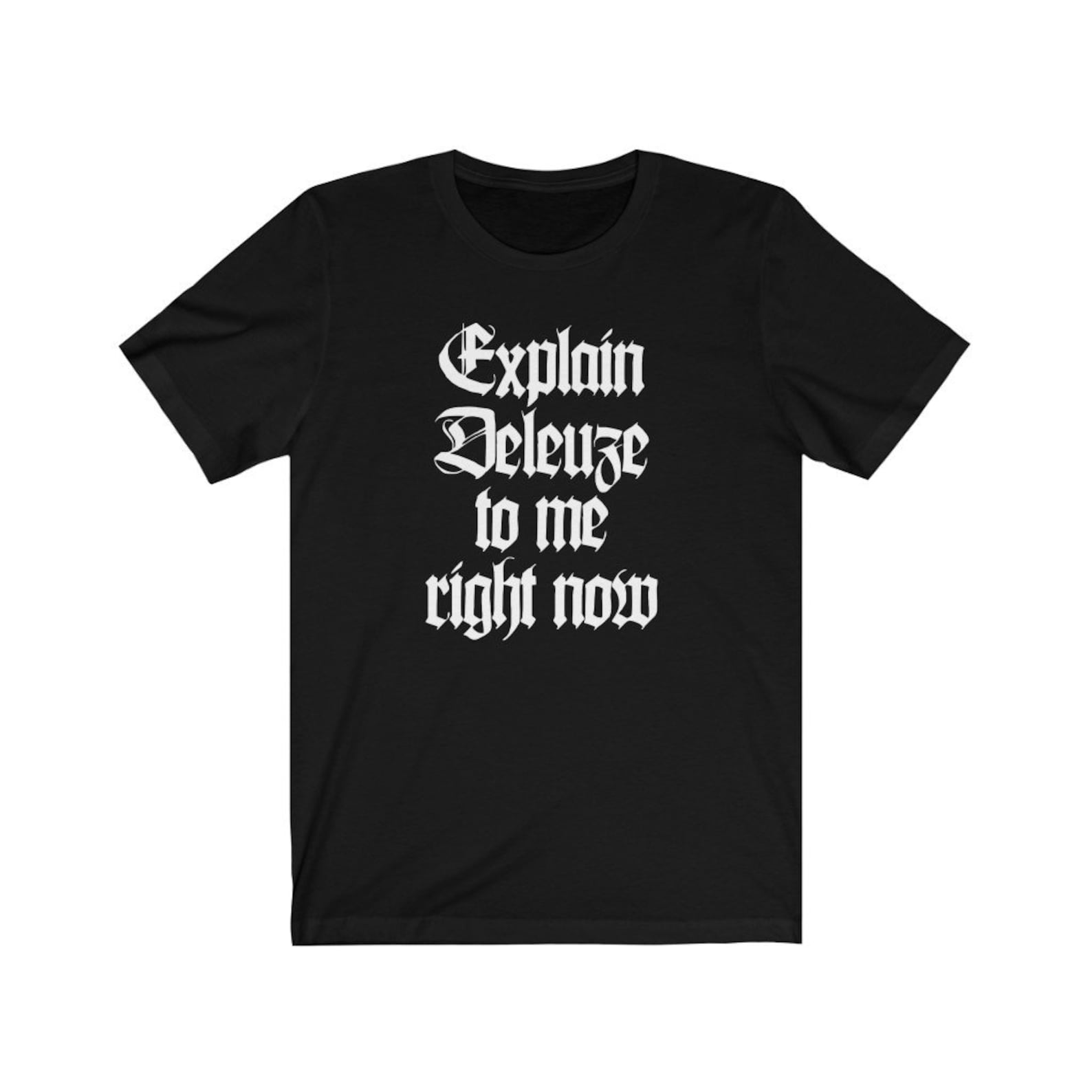 Explain Deleuze to Me Philosophy T-shirt 2XL