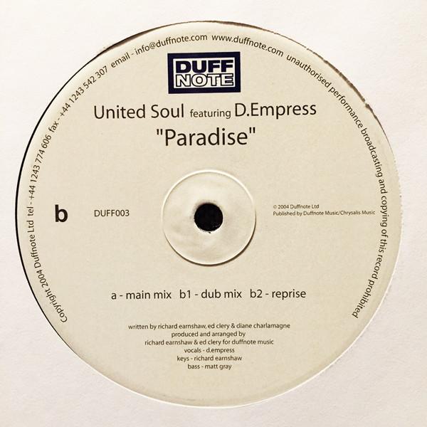 

12inch Record UNITED SOUL, D-EMPRESS - Paradise DUFF003 Duffnote Record 2004 UK Dance & Electronica Used