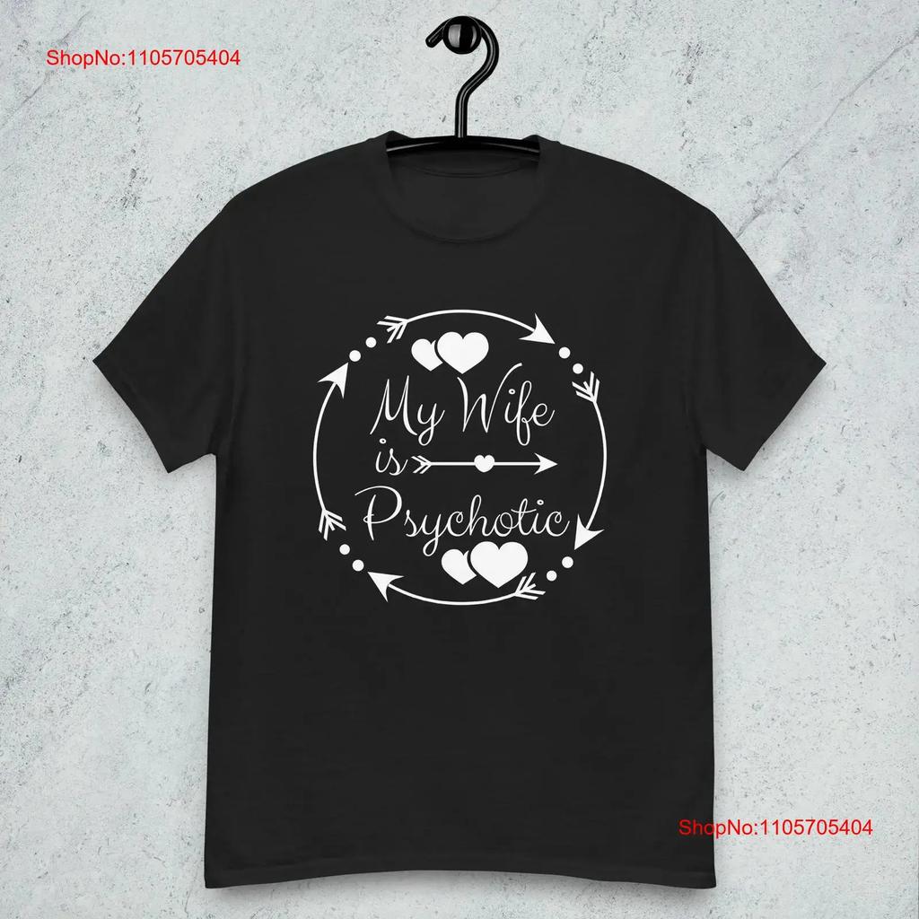 Meine Frau ist psychotisch T-Shirt Lustige Ehe Klassisches T-Shirt Vintage Weich Grafik Streetwear Leicht