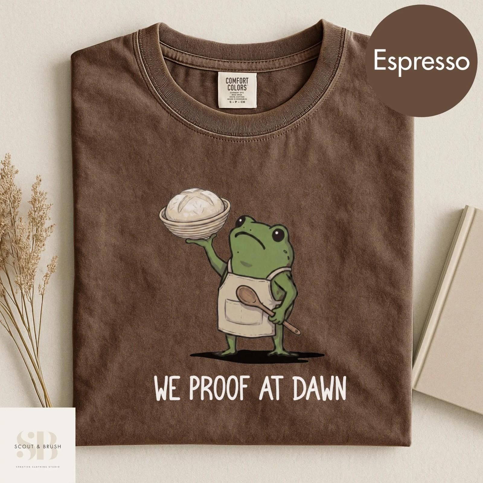 We Proof at Dawn Sourdough Shirt, Funny Frog Meme Bread Baking T-Shirt L