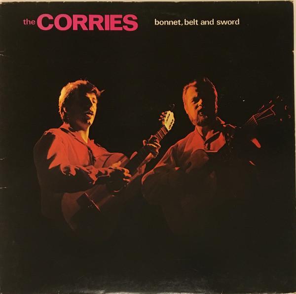 

LP Record CORRIES - Bonnet, Belt And Sword PRICE67 Philips, Phonog 1984 UK Country/Folk Used