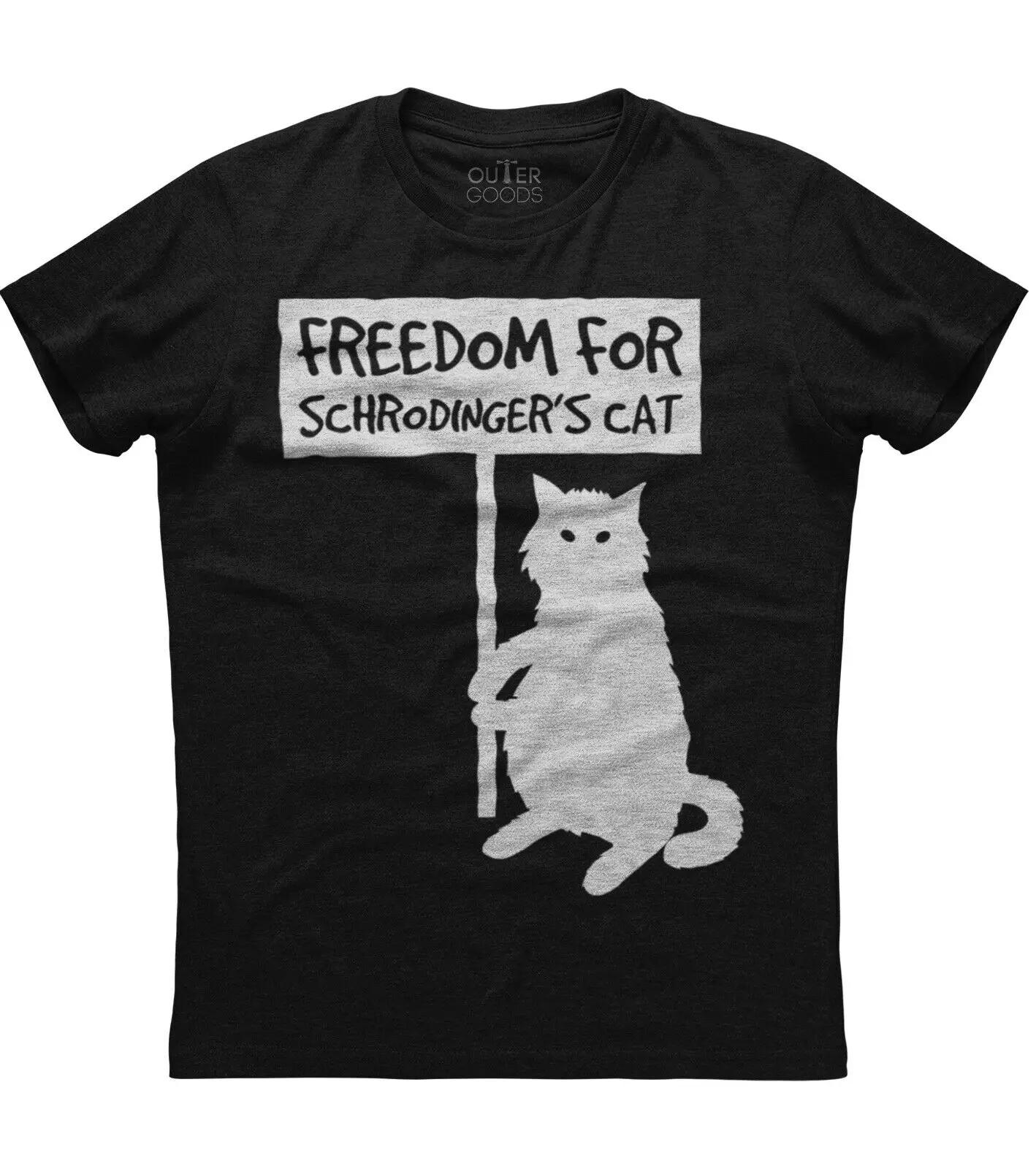 

Freedom For Schrodingers Cat Funny Graphic Phrase TShirt Summer Cotton ONeck Short Sleeve Mens T Shirt New S3XL S