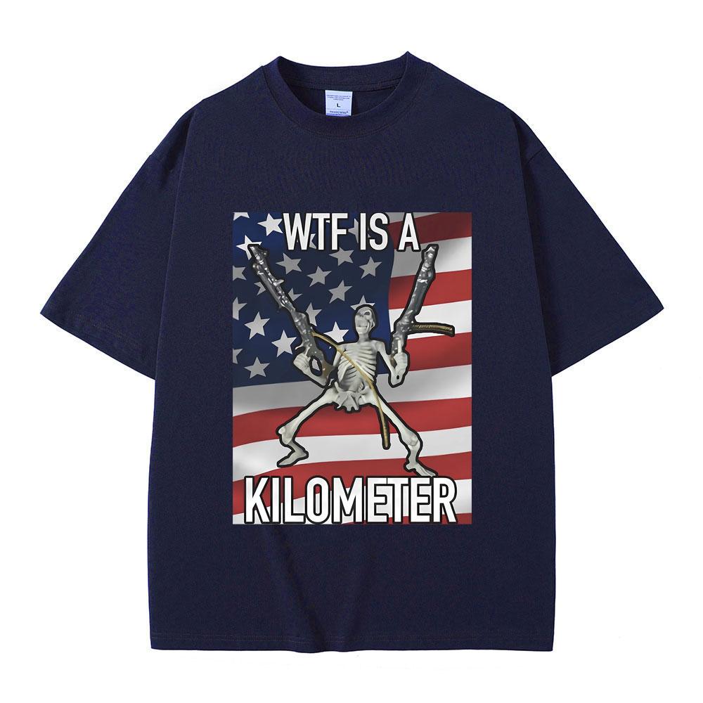 WTF Is A Kilometer Funny Skeleton Meme Graphic Print T Shirt Men Women's Fashion Casual Vintage Tshirt Male Oversized T-shirts