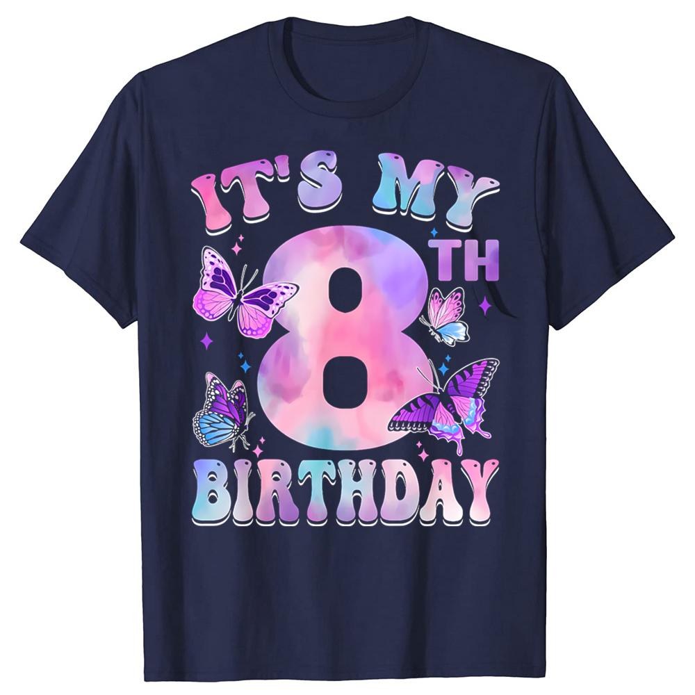 Its My 8th Birthday Butterfly Theme 8 Year Old Party Girl TShirt Men Women Cotton Short Sleeve Oversized Loose Tshirt Tops