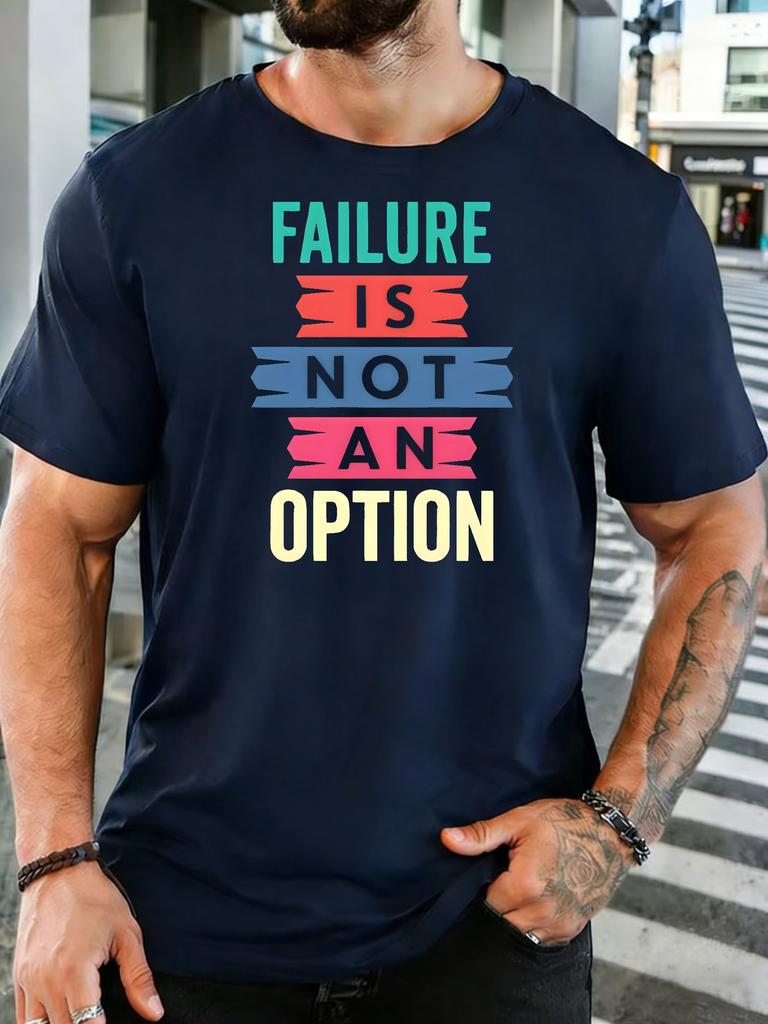 Unisex Cotton Crew Neck T Shirt Failure Is Not An Option Motivational Slogan Print Inspirational Daily Casual Short Sleeve Male Top