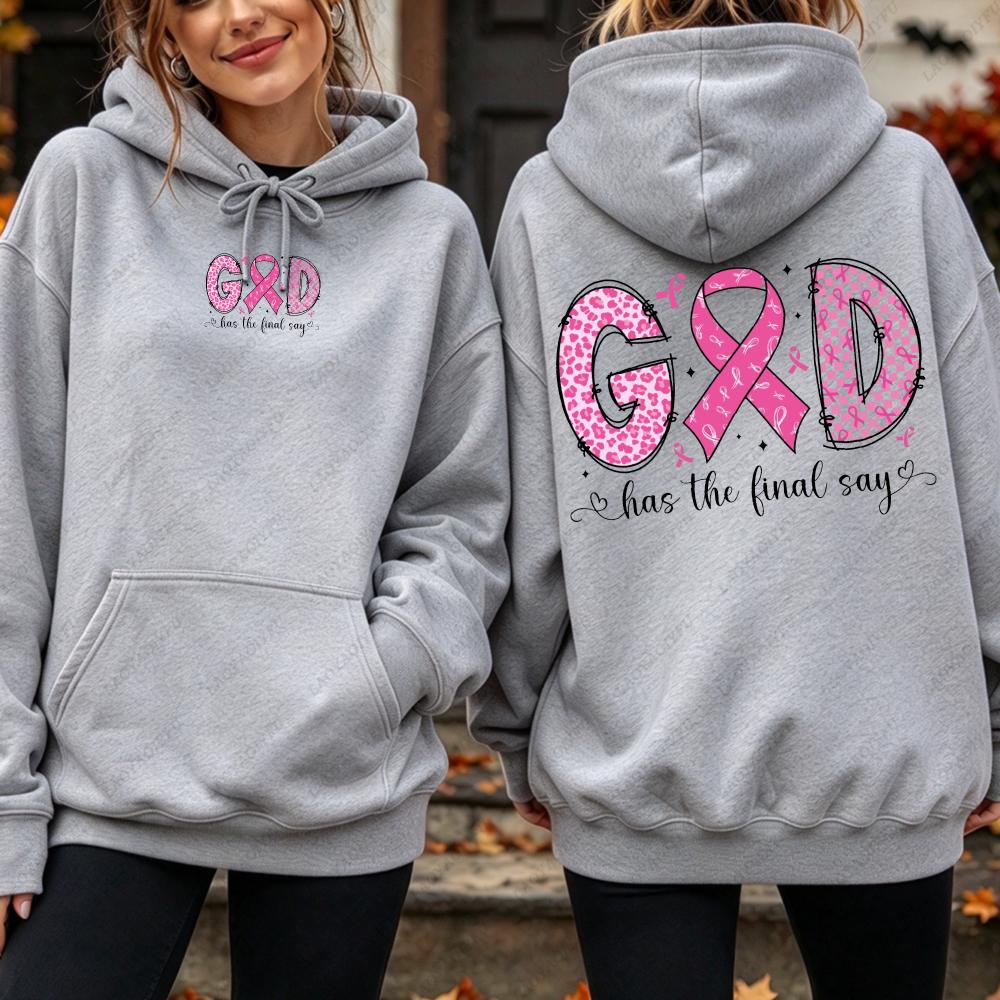 God Has The Final Say Ribbon Graphic Hoodie Women Breast Cancer Awareness Sweatshirt Autumn Winter Casual Loose Long Sleeve Wear