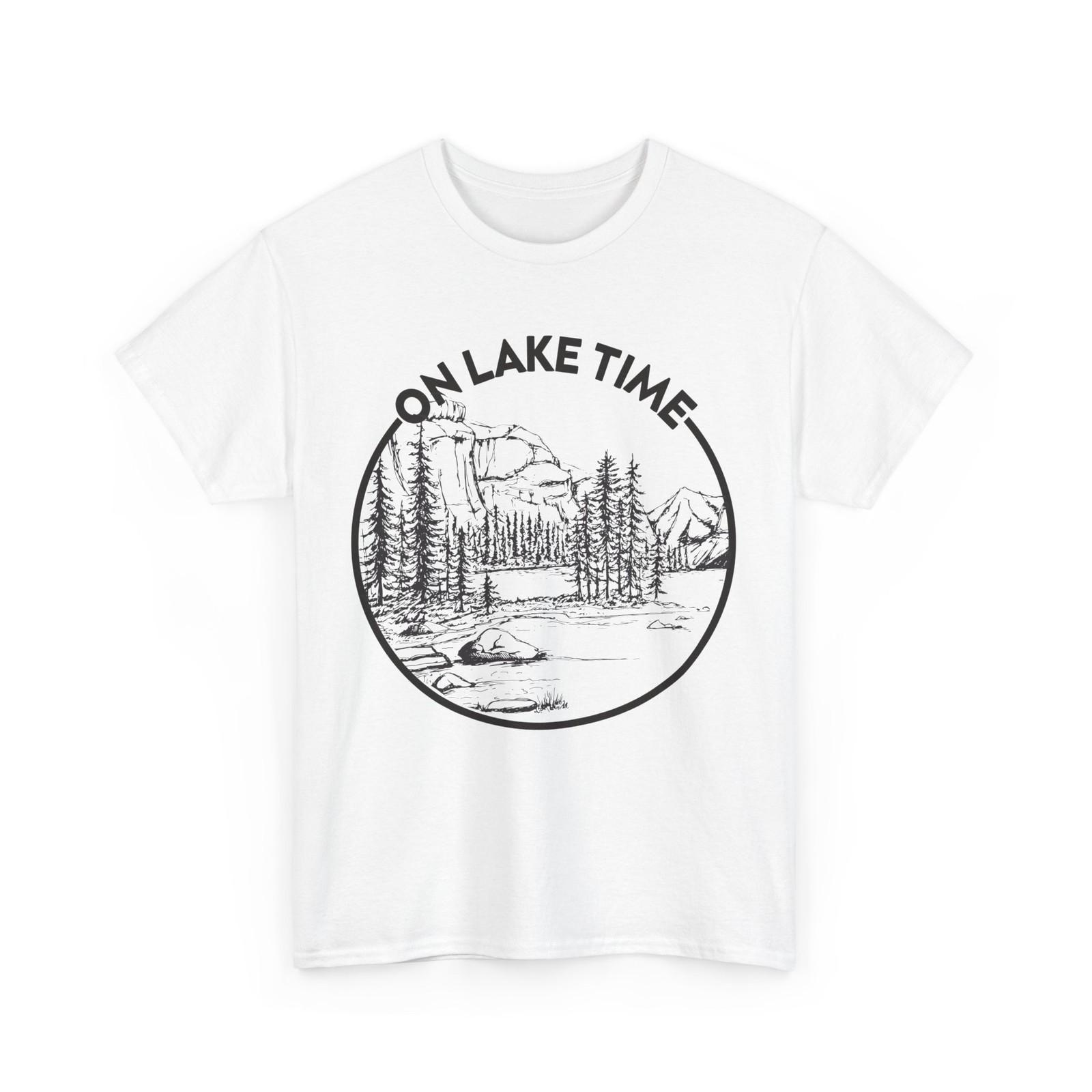 Lake T-Shirt Mens Womens Tees Top, On Lake Time Lake Lovers Boating Fishing Women Men Shirt 3XL