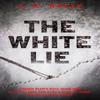 The White Lie by J.G. Kelly Hardback Book 9781529357837