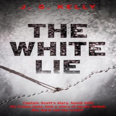 The White Lie by J.G. Kelly Hardback Book 9781529357837