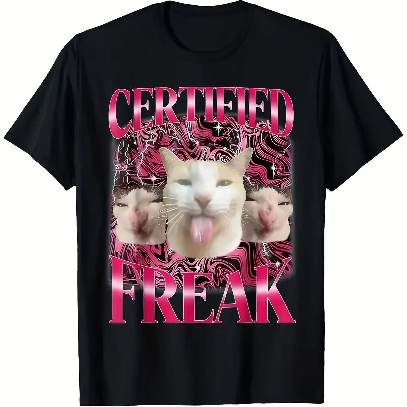 Mens Clothes Tee Shirt Homme Graphic TShirts Men Tshirt for Men Ropa Hombre Certified Freak Funny Cat Meme Short Sleeved L