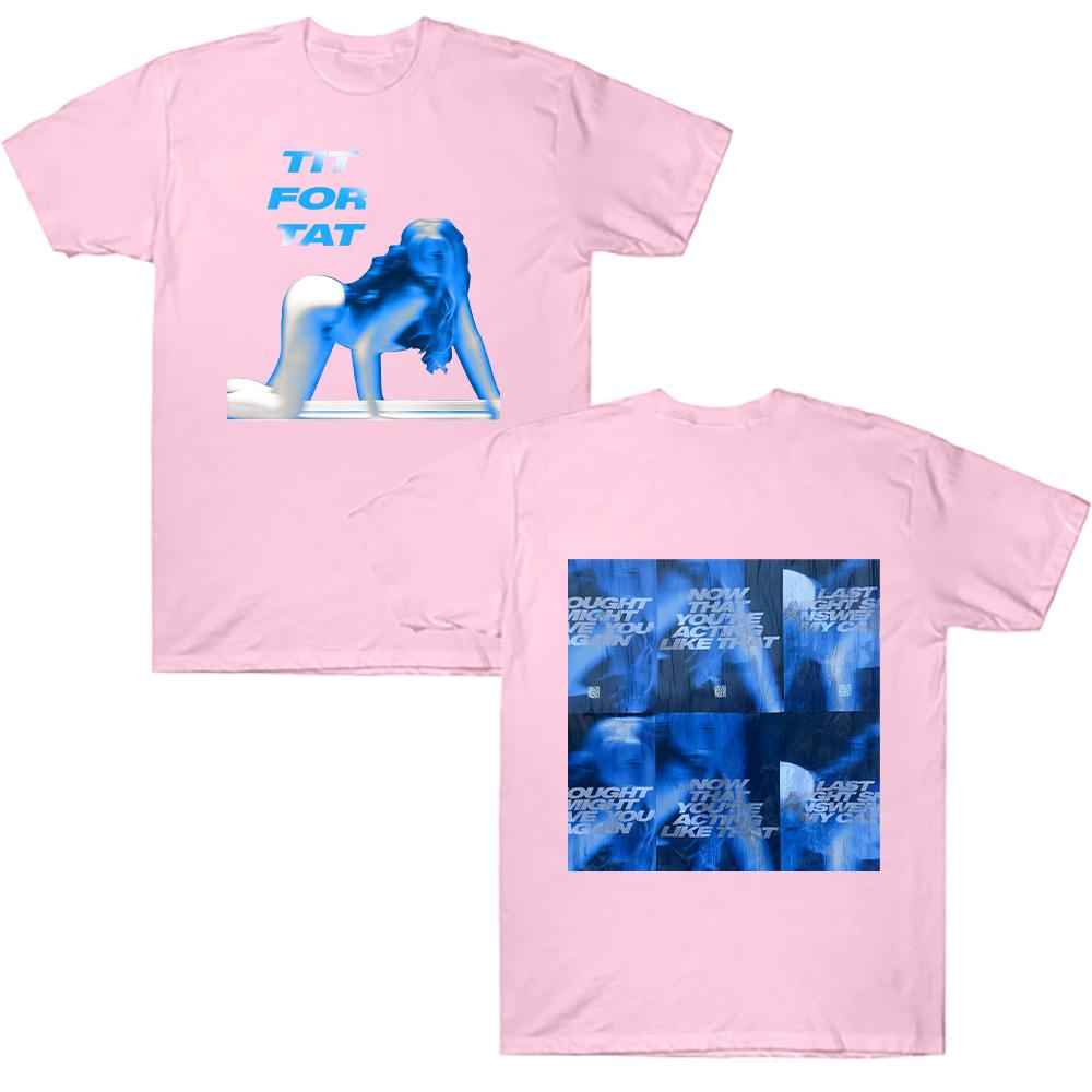 Tate McRae TIT FOR TAT New Album Now That You’re Acting Like That T Shirts Women Men Cotton Short Sleeve High Street Tee Clothes