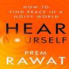 Hear Yourself How To Find Peace In a Noisy World Paperback # UKN250