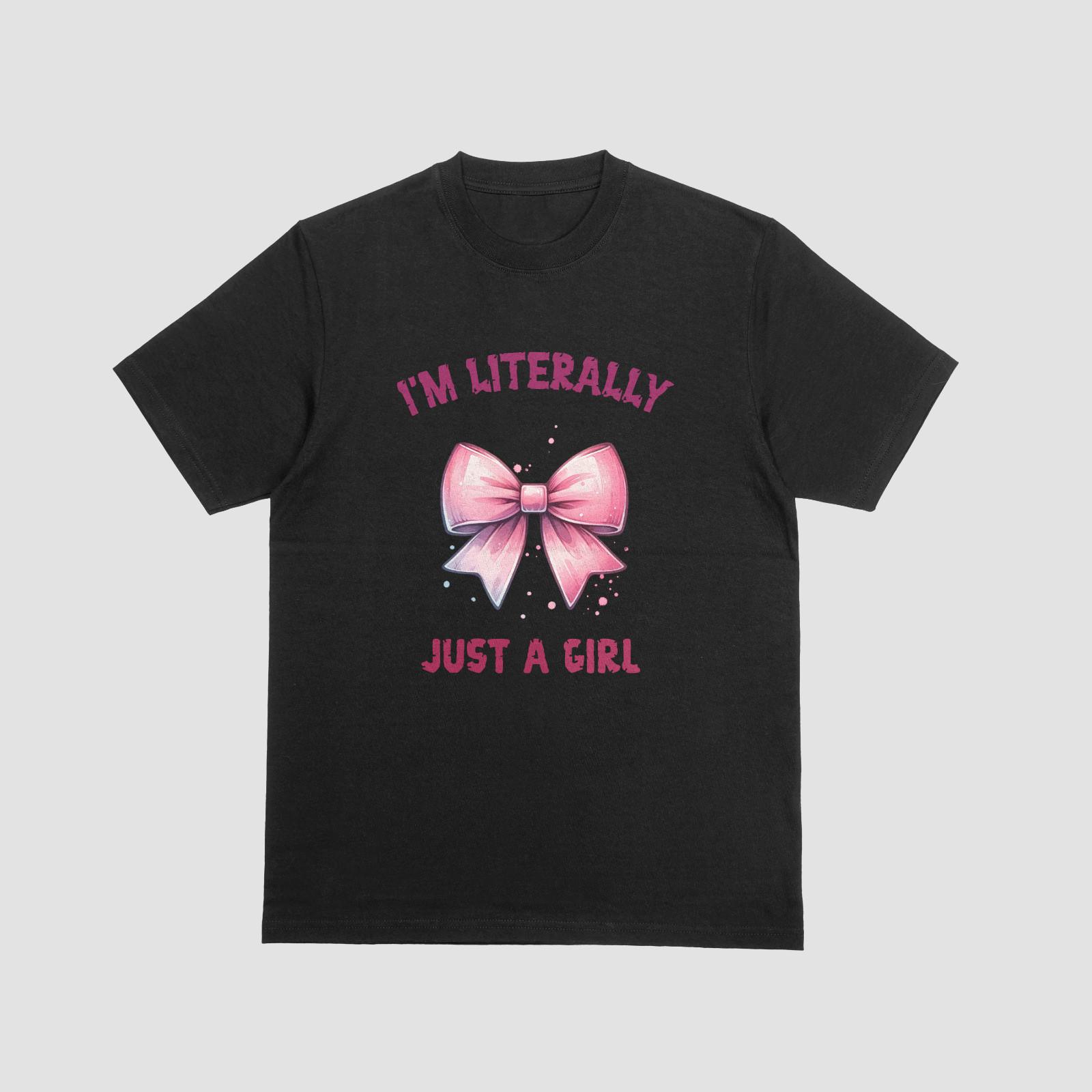I’m Literally Just a Girl Shirt Pink Bow Cute Feminine T-Shirt XL