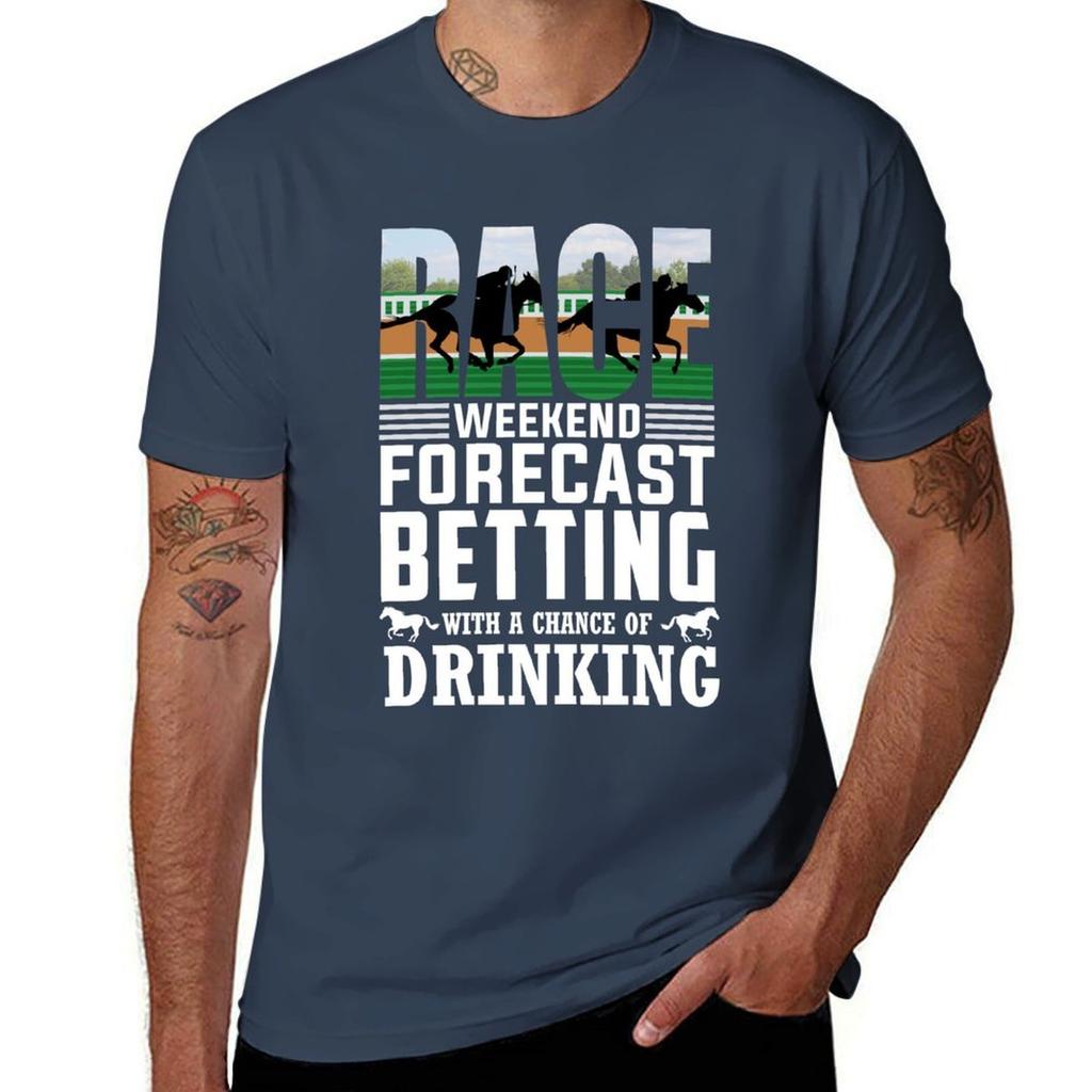 Horse Racing Betting Drinking Funny Gift Race Weekend Forecast Betting With A Chance Of Drinking Tshirt