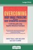The Overcoming Body Image Problems Including Body Dysmorphic Disorder (16pt Large Print Edition) Book