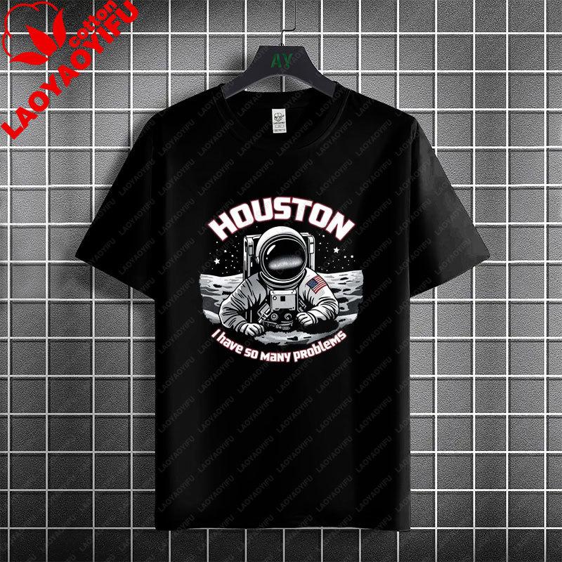 Houston Ich Habe So Unisexy Probleme Lustiges Astronauten Grafik T-Shirt 100% Baumwolle Kurzarm Lässiger Humor Stil T-Shirt Unisex Kleidung