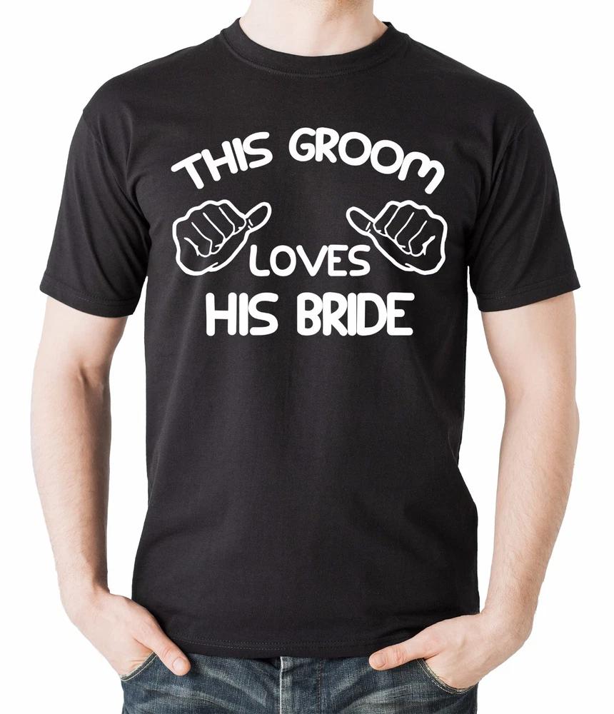 Gift For Groom This Groom Loves His Bride TShirt Bachelor Party Tee Shirt S