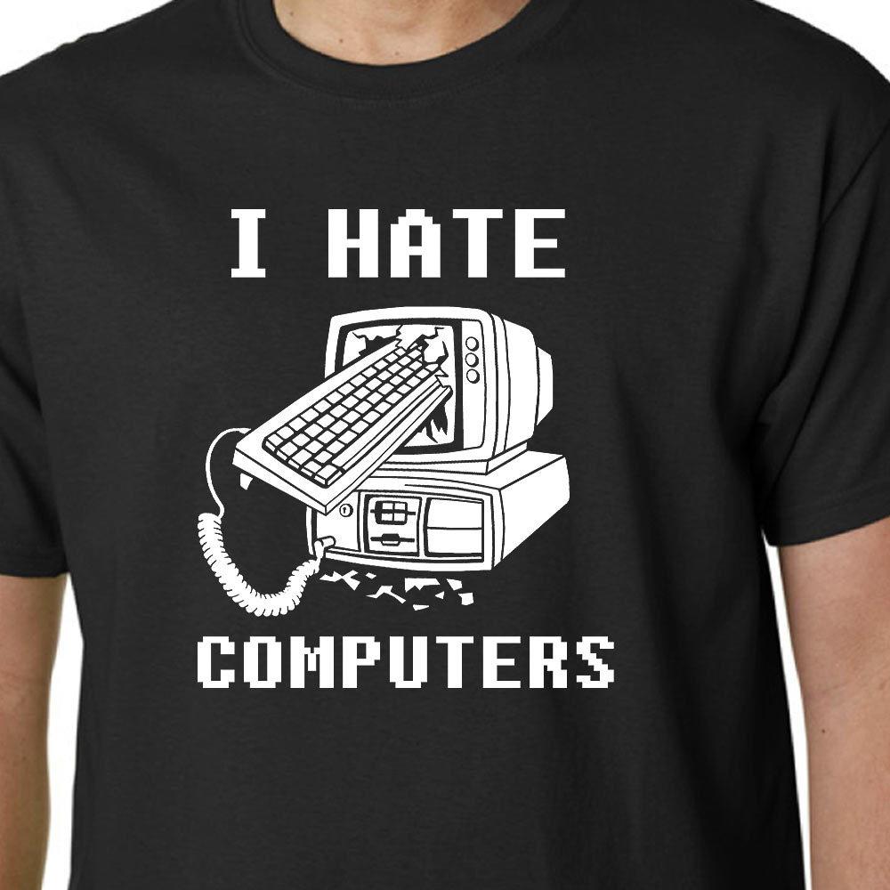 I Hate Computers TShirt Ipad Android Iphone Dad Birthday Geek Quote Funny