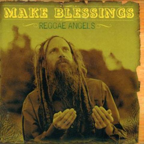 

CD REGGAE ANGELS - Make Blessings CD74549 Reggae Angels 2005 US Reggae, Ska & Dub
