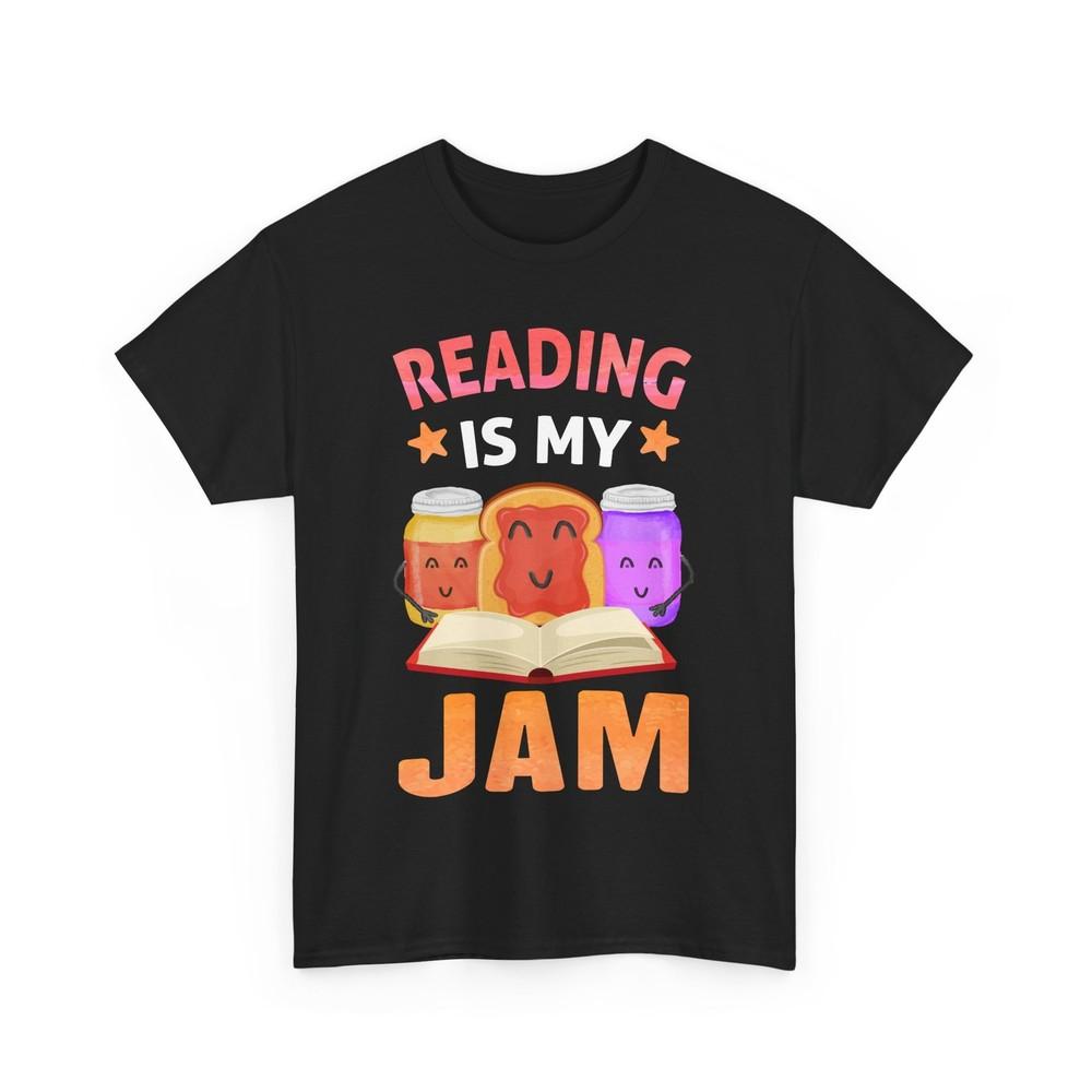 

Books Reader Reading Is My Jam Reading Books Lovers Women Men Cute Shirt XL