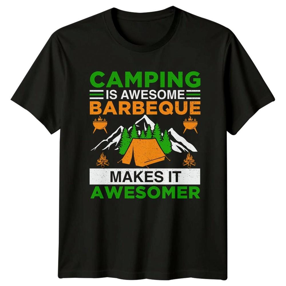 Camping Is Awesome Barbeque Makes It Awesomer TShirt Gift For Him And Her