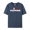 I Love Yapping I Heart Yapping Red Heart Funny Mens Clothing Plus Size Fashionable and Trendy High Quality HOLIDAYS