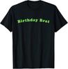 Birthday Brat T Shirt