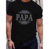 European Size Papa Typography Tee Men's Casual Grew Neck Short Sleeve T-Shirt for Summer, PLUS SIZE