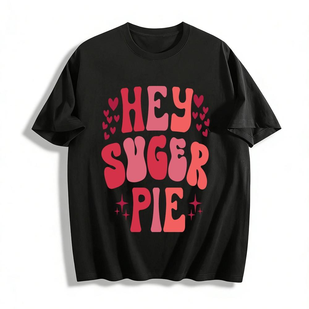 

Hey Sugar Pie Retro Style Heart Print Casual Valentine s Day Tee Pure cotton T-shirt XXS