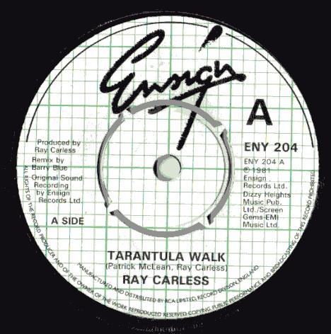 

7inch Record RAY CARLESS - Tarantula Walk ENY204 Ensign 1981 UK Soul/Funk Used