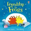 Friendship for Frogs by Zanna Davidson Hardback Book 9781805076797