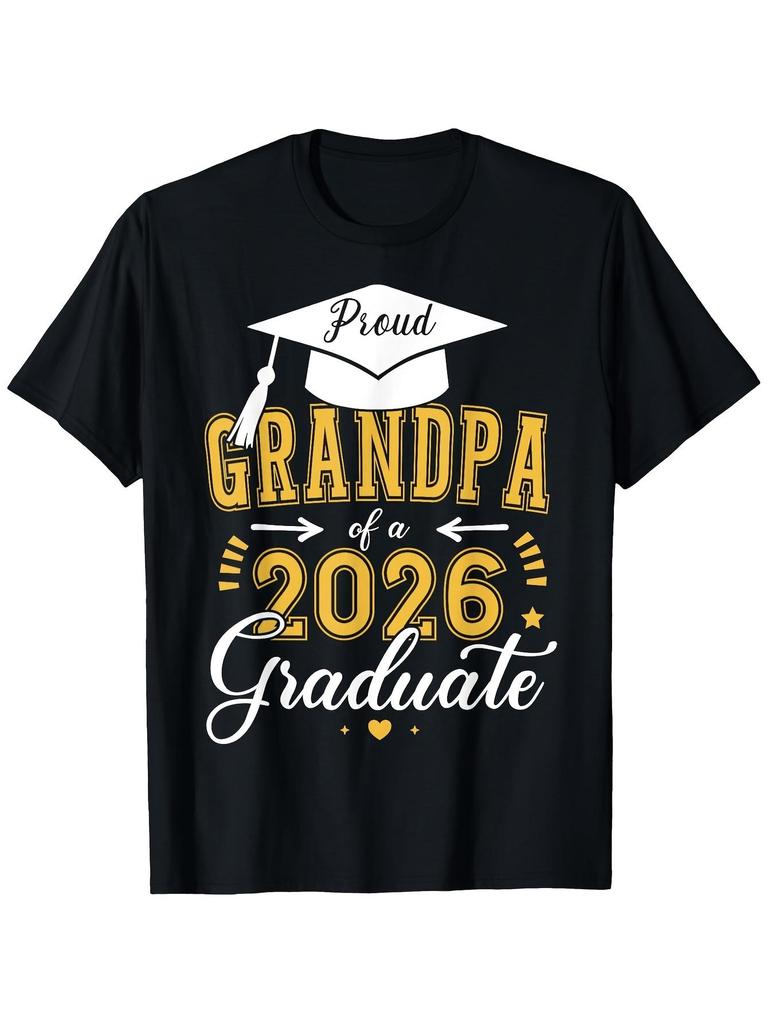 Proud Grandpa of a Class of 2026 Graduate for Graduation T-Shirt Same Style for Men And Women 2026 S