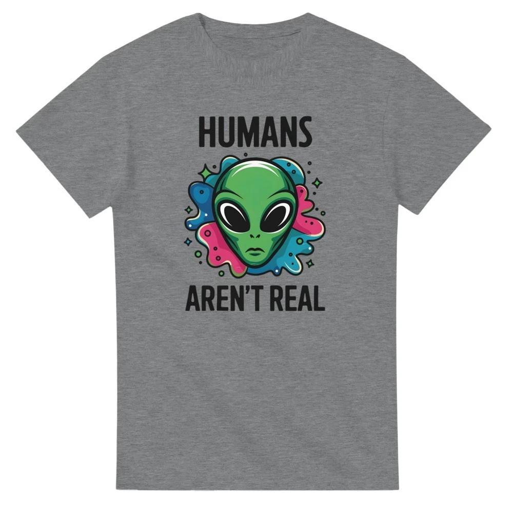 Humans Aren t Real T-Shirt XXL