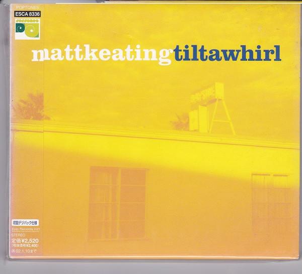 

CD MATT KEATING - Tiltawhirl ESCA8336PROMO Poptones 2001 Japan ObiRock Used