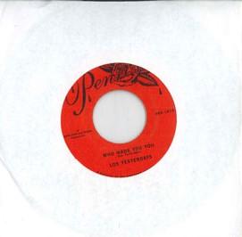 7inch Record LOS YESTERDAYS - Who Made You You / Louie Louie PRS1015 Penrose US Soul/Funk