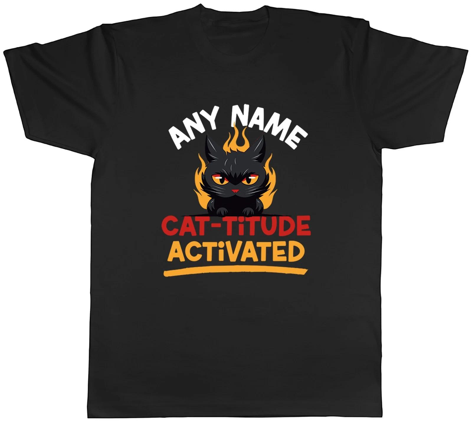 Personalised Any Name Cat-Titude Activated Funny Mens T-Shirt Tee Gift Top XXXL