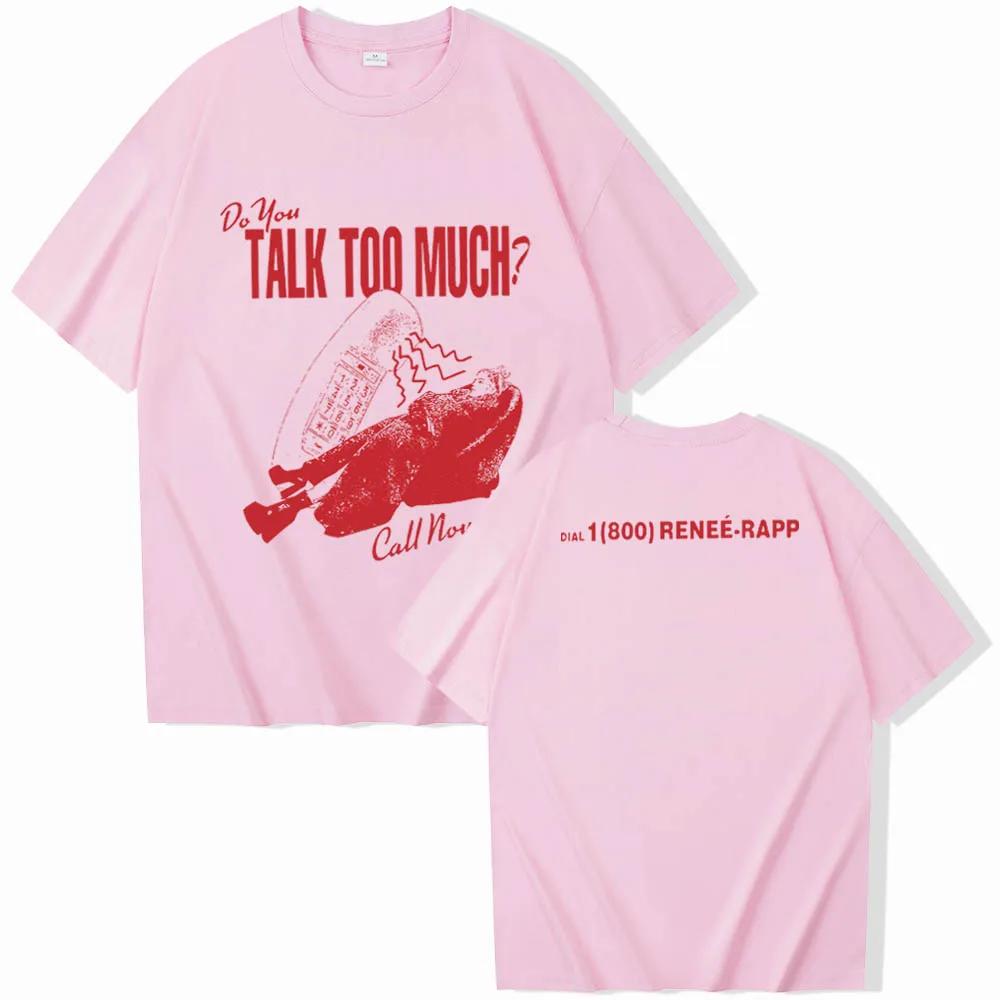 

Reneé Rapp Talk Too Much Short Sleeve T-shirt Reneé Rapp Music Merch Fan Gift Harajuku Unisex O-neck Women Shirt M