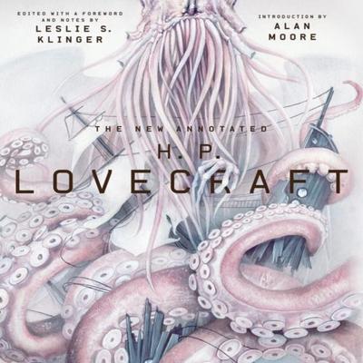 The New Annotated H. P. Lovecraft by H. P. Lovecraft Hardback Book 9780871404534