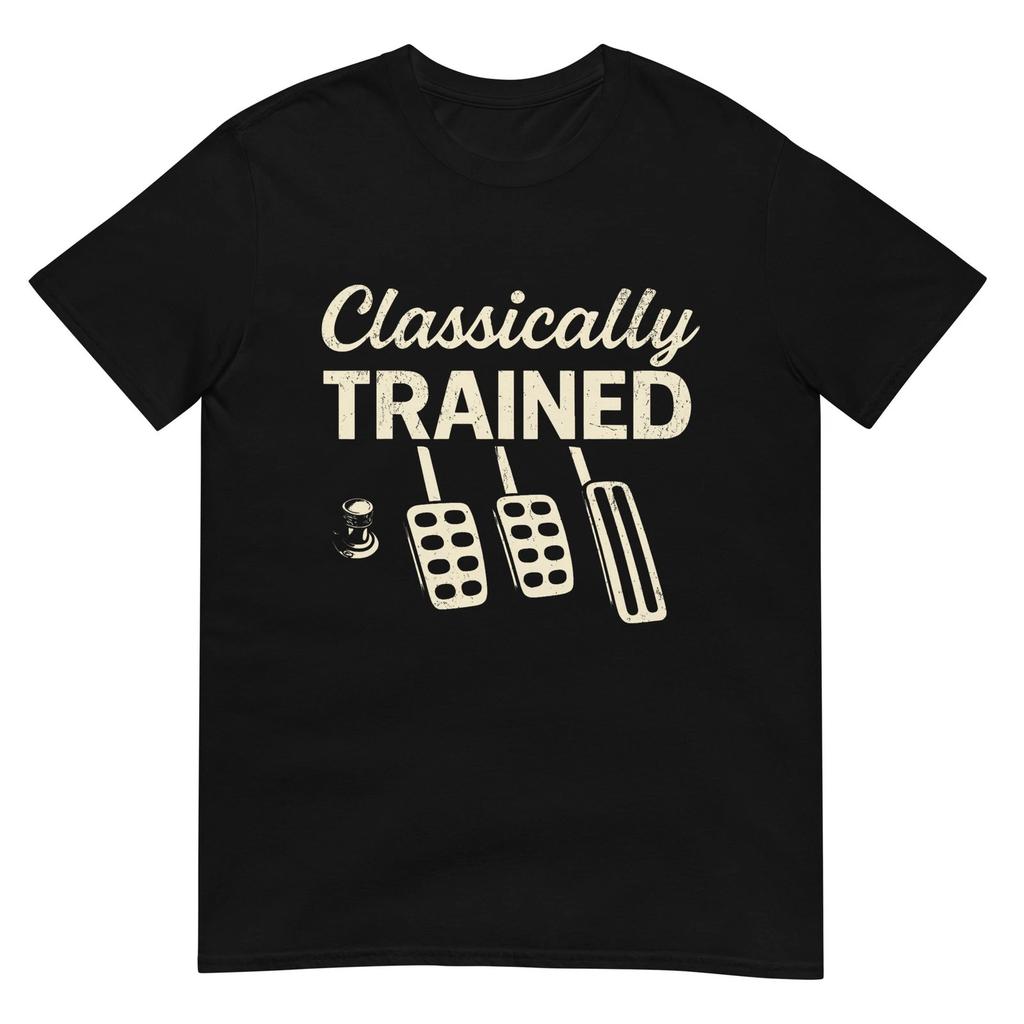Classically Trained with Dimmer Manual Car Pedals Driving T-Shirt