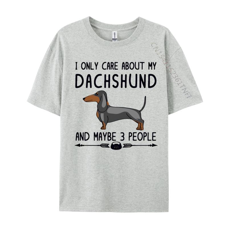 Cotton Print Tops T Shirt High Quality Unisex Top Tshirts I Only Care About My Dachshund Tshirt Fitness Luxury T Shirt