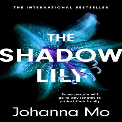The Shadow Lily by Johanna Mo Paperback Book 9781472281180
