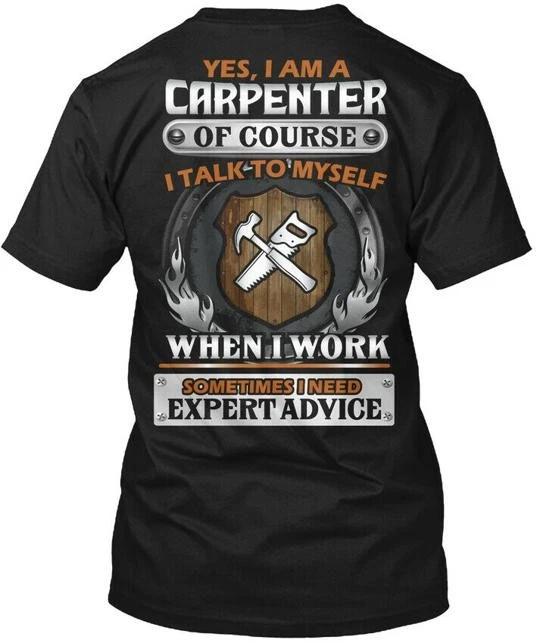 

Expert Carpenter T shirt Made in the USA Size S to 5XL 3XL