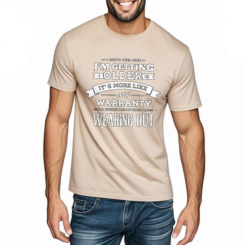 Streetwear Summer Boys T Shirt I Dont Feel Like Im Getting Older Its More Like My Warranty Has Expired And My Parts Are