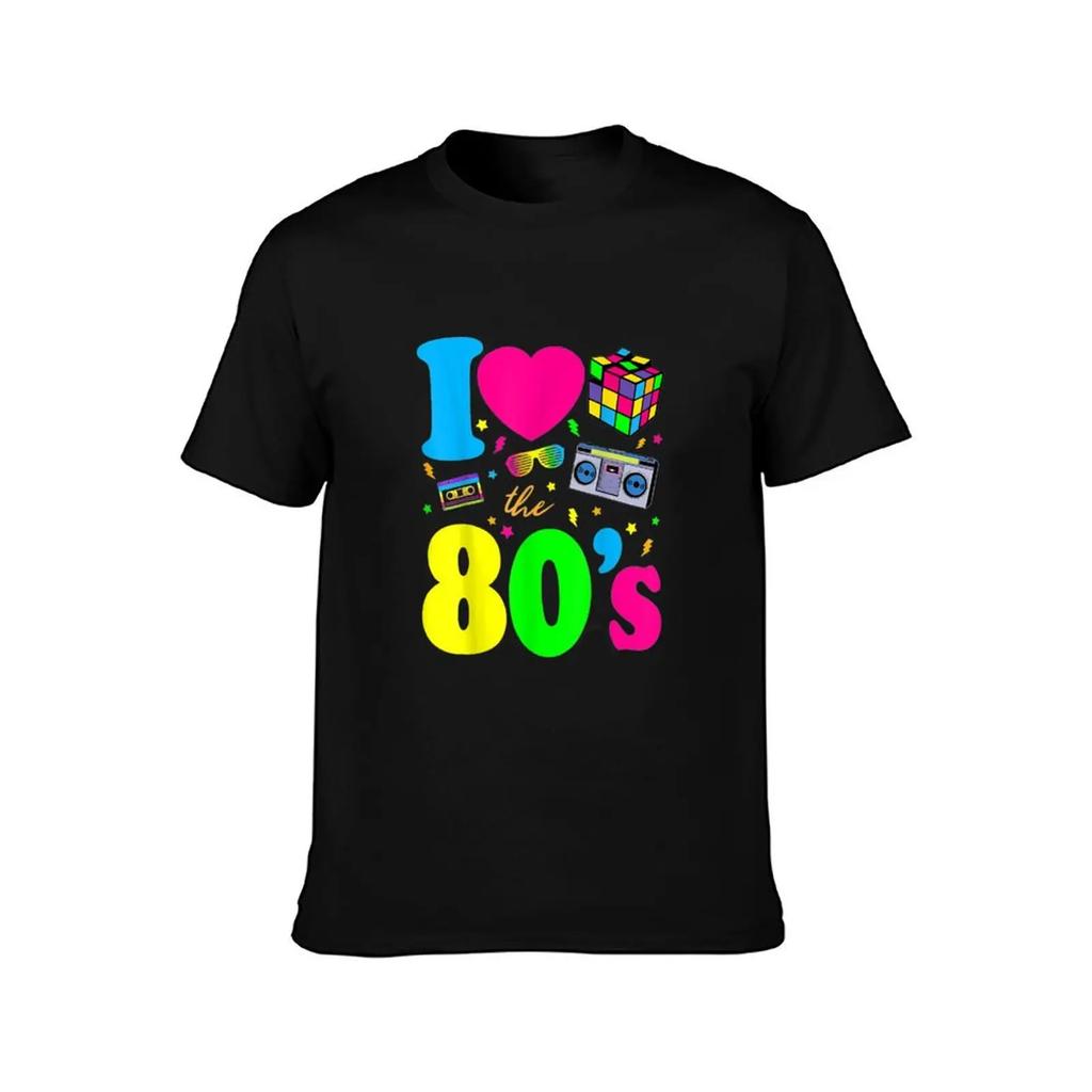 I Love The 80s Clothes for Women and Men Party Funny T-Shirt shirts graphic sports fans quick-drying Men's cotton t-shirt