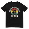 Easily Distracted By Birds Funny Bird Watching Birdwatcher Vintage T Shirt Gift