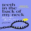Teeth In the Back of My Neck by Monika Radojevic Paperback Book 9781529118636