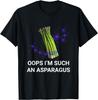 Oops I'm Such An Asparagus Funny Sarcastic Astrology Meme T-Shirt