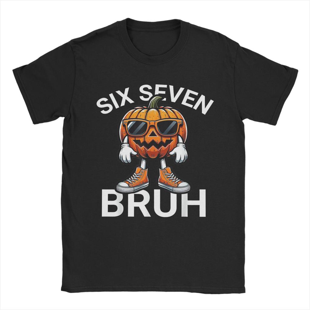 Unisex Women TShirt Bruh Brainrot Meme Casual Cotton Tees Short Sleeve Six Seven T Shirts Crewneck Clothes Graphic