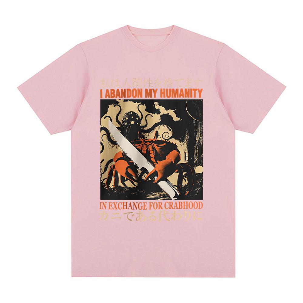 I Abandon My Humanity Crab Vintage Japanese Style T-shirt Men's Women Short Sleeve T-shirts Casual Cotton Oversized Tee Shirt